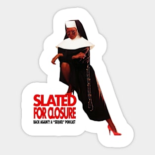 Slated For Closure Sticker